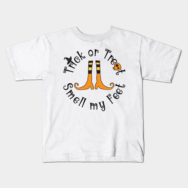 Trick or Treat Smell my Feet Kids T-Shirt by The Cottage Cauldron